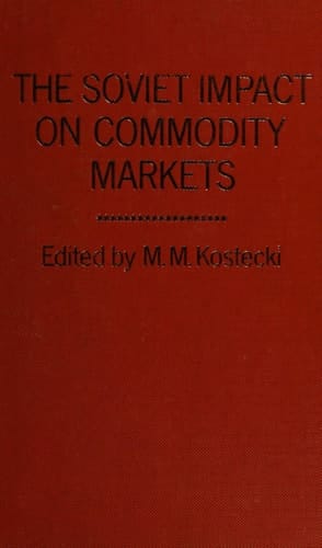 The Soviet Impact on Commodity Markets