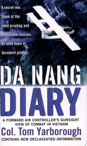 Da Nang Diary A Forward Air Controller's Gunsight View of Combat in Vietnam