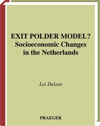 Exit Polder Model? Socioeconomic Changes in the Netherlands