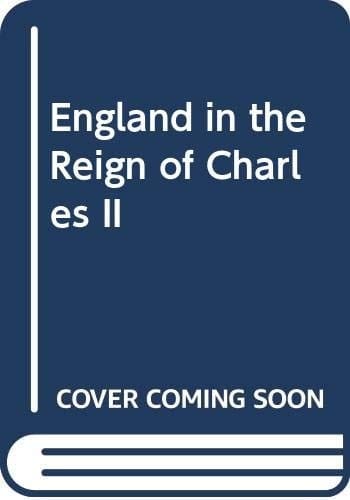 England in the reign of Charles II (Two-Volume Set)