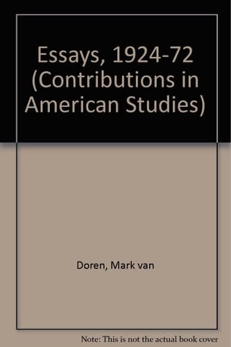 The Essays of Mark Van Doren, 1924-1972 (Contributions in American Studies)