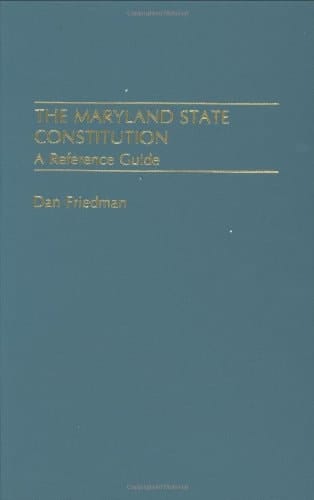 The Maryland State Constitution A Reference Guide