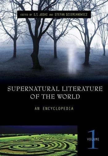 Supernatural Literature of the World An Encyclopedia [3 Volumes]