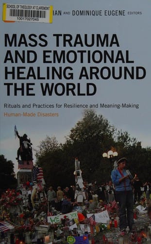 Mass Trauma And Emotional Healing Around The World
