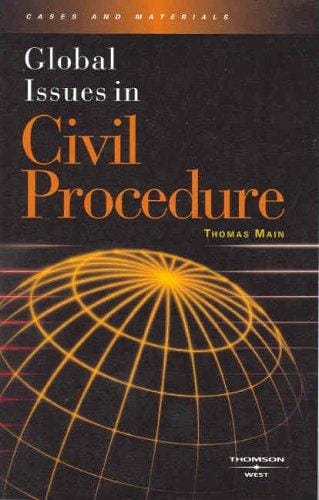 Global issues in civil procedure: cases and materials