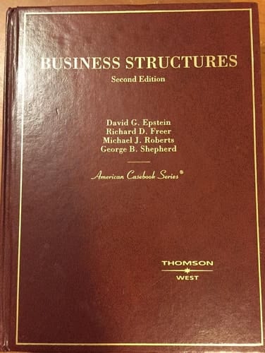Business Structures, (American Casebook Series)