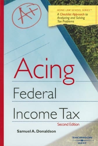 Acing Federal Income Tax A Checklist Approach to Federal Income Tax