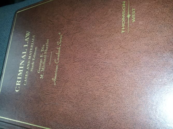 Criminal Law Cases and Materials, 6th Edition