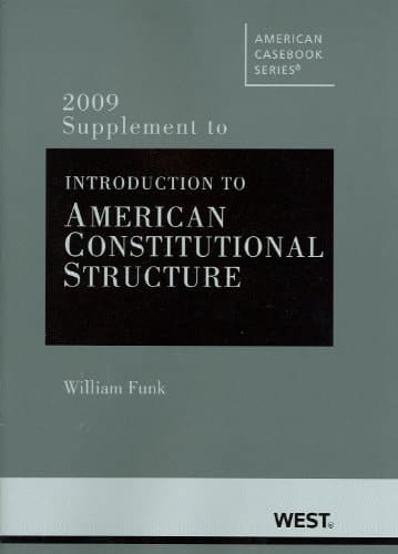 Introduction to American Constitutional Structure, 2009 Supplement