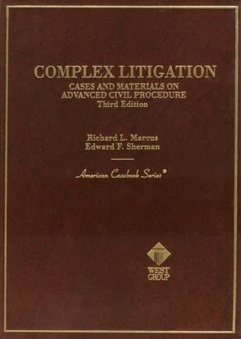 Complex Litigation : Cases and Materials on Advanced Civil Procedure (American Casebook Series)
