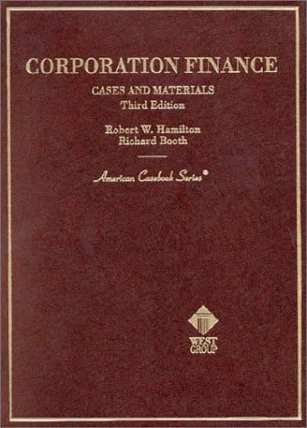Corporation Finance: Cases and Materials (American Casebook Series and Other Coursebooks)