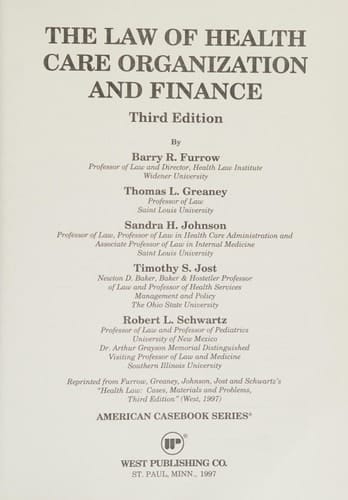 Health Care Organization and Finance: Health Law (American Casebooks)
