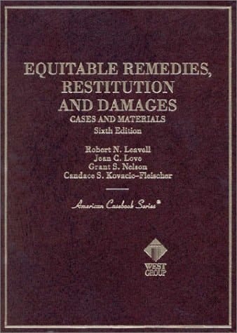 Cases and Materials on Equitable Remedies, Restitution, and Damages