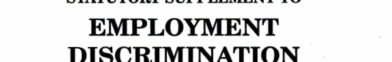 Employment Discrimination Casebook Supplement