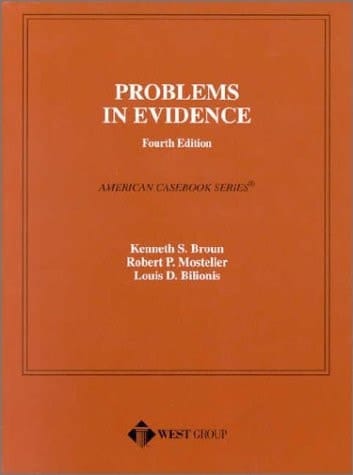 Problems in Evidence, 4th Edition (American Casebook Series)