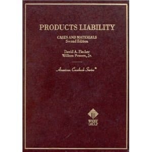 Products Liability: Cases and Materials (American Casebook Series)