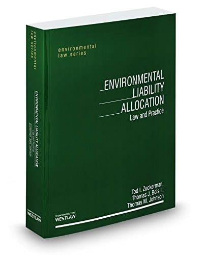 Environmental Liability Allocation: Law and Practice, 2014 - 2015 ed. (Environmental Law Series)