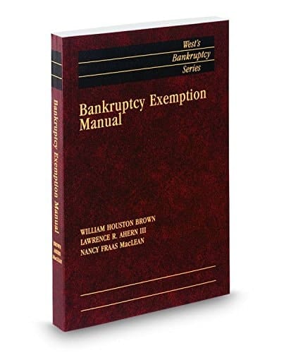 Bankruptcy Exemption Manual, 2014 ed. (West's® Bankruptcy Series)