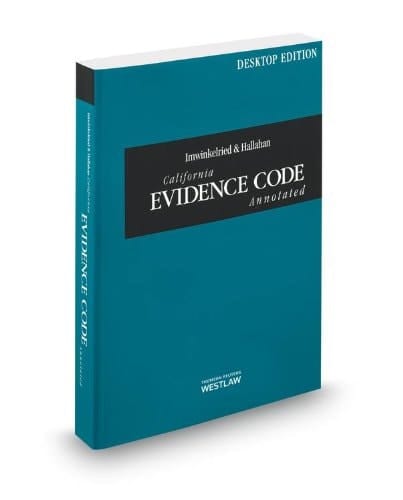 Imwinkelried & Hallahan California Evidence Code Annotated, 2014 ed. (California Desktop Codes)
