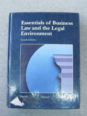 Essentials of Business Law and the Legal Environment