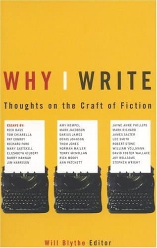 Why I Write Thoughts on the Craft of Fiction