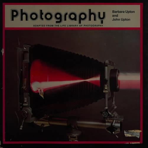 Photography Adapted from the Life Library of Photography