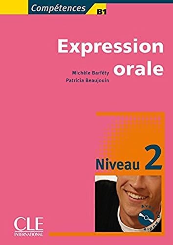 Competences B1 Expression orale 2 - Livre + CD (French Edition)