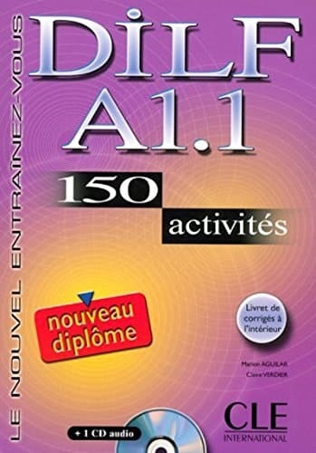 DILF ( le nouvel entrainez-vous ) - Niveau A1.1 - 150 activites -Livre + CD (French Edition)