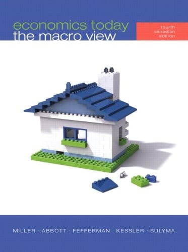 Economics Today: The Macro View with MyLab Economics, Canadian Fourth Edition (4th Edition)