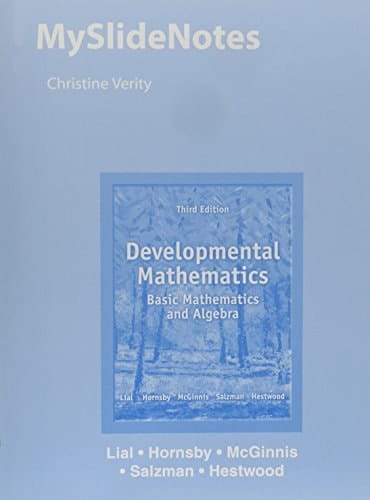 MySlideNotes for Developmental Mathematics Basic Mathematics and Algebra