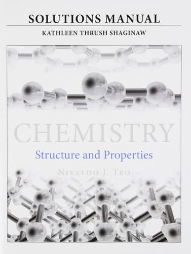 Solutions Manual for for Chemistry Structure and Properties
