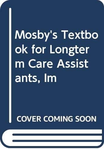 Mosby's Textbook for Long Term Care Assistants