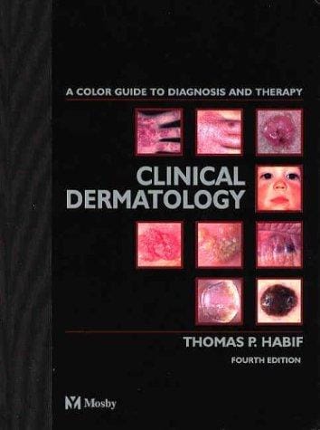 Clinical dermatology: a color guide to diagnosis and therapy