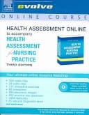 Health Assessment Online to Accompany Health Assessment for Nursing Practice
