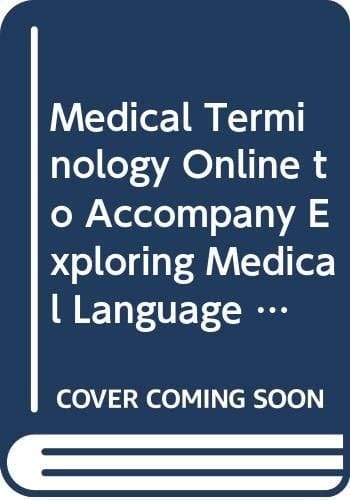 Medical Terminology Online to Accompany Exploring Medical Language with Mosby Dictionary