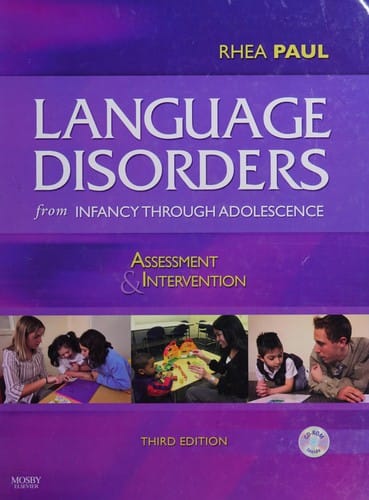 Language Disorders from Infancy Through Adolescence: Assessment and Intervention