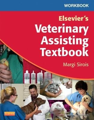 Workbook for Elseviers Veterinary Assisting Textbook