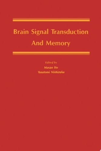 Brain Signal Transduction and Memory