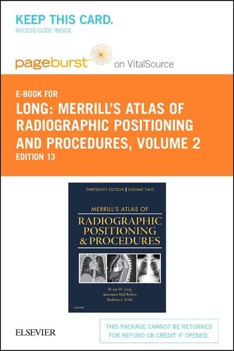 Merrill's Atlas of Radiographic Positioning and Procedures - Elsevier eBook on VitalSource (Retail Access Card): Volume 2