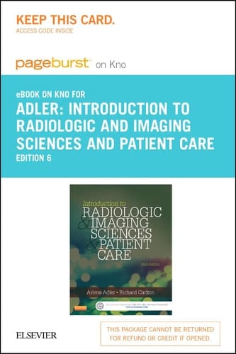 Introduction to Radiologic and imaging Sciences and Patient Care - Elsevier eBook on Intel Education Study (Retail Access Card)