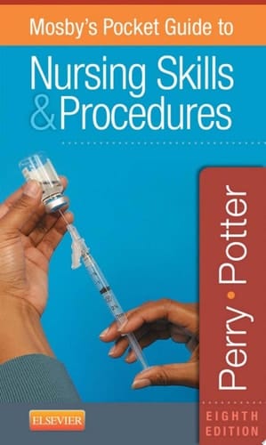 Mosby's Pocket Guide to Nursing Skills and Procedures - E-Book