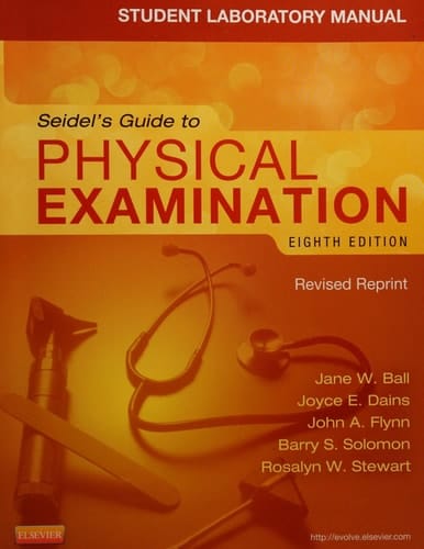 Student Laboratory Manual for Seidel's Guide to Physical Examination - Revised Reprint