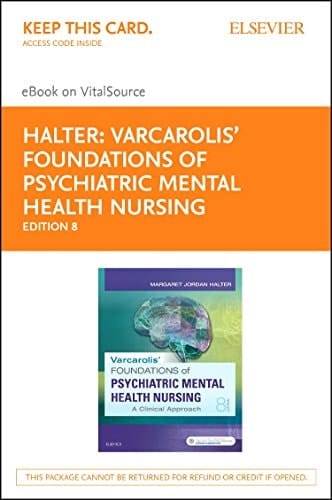 Varcarolis' Foundations of Psychiatric-Mental Health Nursing - Elsevier eBook on VitalSource (Retail Access Card): A Clinical Approach