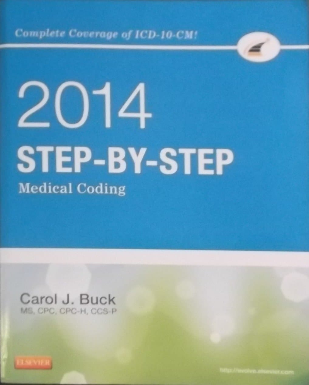Step-By-Step Medical Coding, 2017 Edition