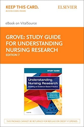 Study Guide for Understanding Nursing Research Elsevier eBook on VitalSource (Retail Access Card): Study Guide for Understanding Nursing Research Elsevier eBook on VitalSource (Retail Access Card)