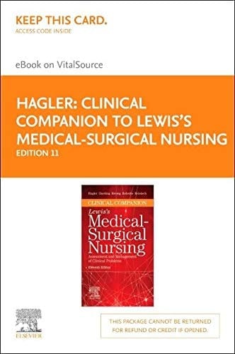 Clinical Companion to Lewis's Medical-Surgical Nursing Elsevier eBook on VitalSource (Retail Access Card) Assessment and Management of Clinical Problems