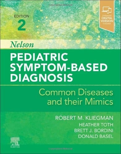 Nelson Pediatric Symptom-based Diagnosis Common Diseases and Their Mimics