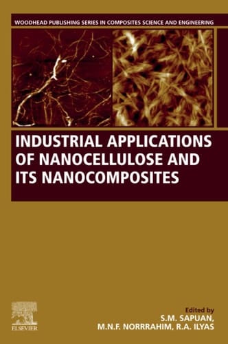 Industrial Applications of Nanocellulose and Its Nanocomposites
