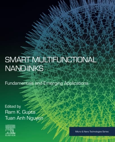 Smart Multifunctional Nano-inks Fundamentals and Emerging Applications
