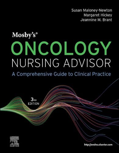 Mosby's Oncology Nursing Advisor A Comprehensive Guide to Clinical Practice